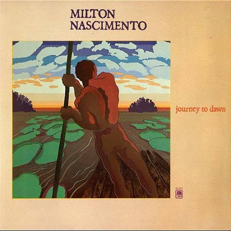 MILTON NASCIMENTO - JOURNEY TO DAWN- LP