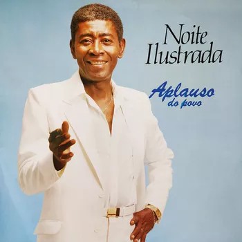 NOITE ILUSTRADA - APLAUSO DO POVO- LP