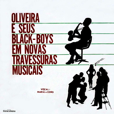 OLIVEIRA E SEUS BLACK BOYS - EM NOVAS TRAVESSURAS MUSICAIS