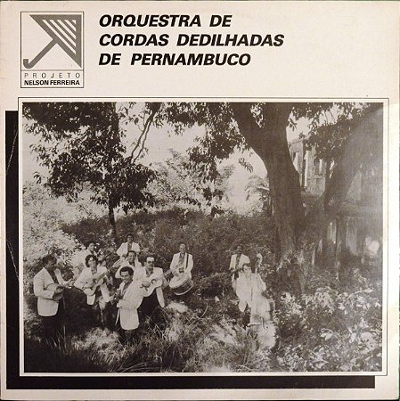ORQUESTRA DE CORDAS DEDILHADAS DE PERNAMBUCO- LP