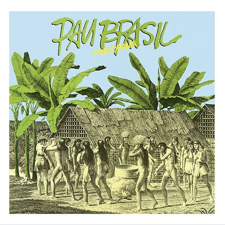 PAU BRASIL - PINDORAMA- LP