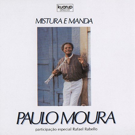 PAULO MOURA - MISTURA E MANDA- LP