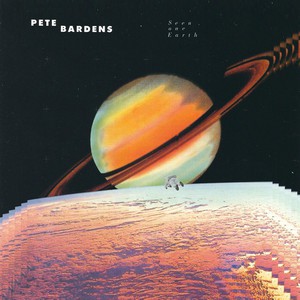 PETE BARDENS - SEEN ONE EARTH- LP