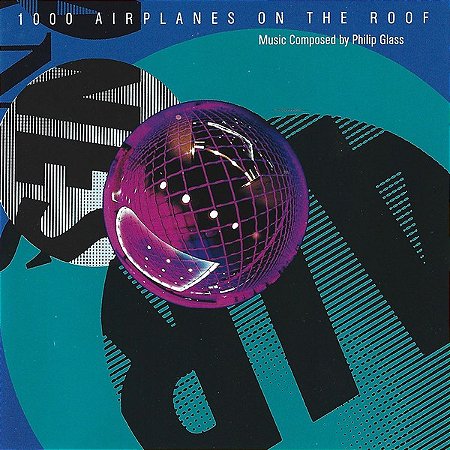 PHILIP GLASS - 1000 AIRPLANES ON THE ROOF- LP
