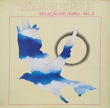 RAÍCES DE AMÉRICA - SELEÇÃO DE OURO VOL. 2- LP
