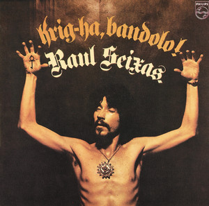RAUL SEIXAS - KRIG-HA, BANDOLO!- LP