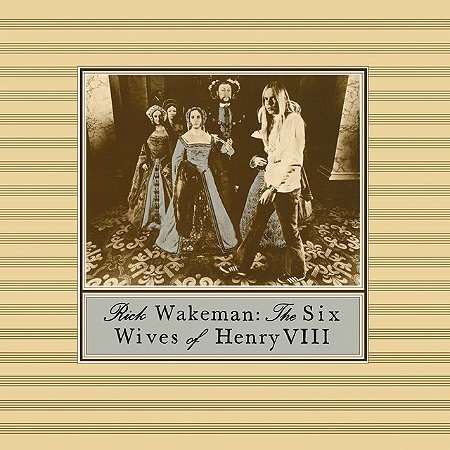 RICK WAKEMAN - THE SIX WIVES OF HENRY VIII- LP