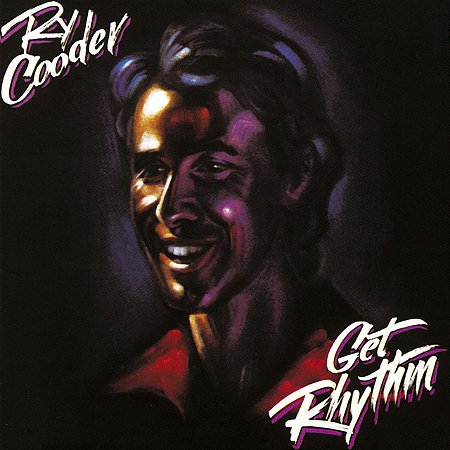 RY COODER - GET RHYTHM- LP