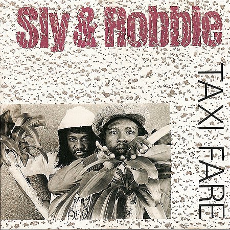 SLY & ROBBIE - TAXI FARE- LP