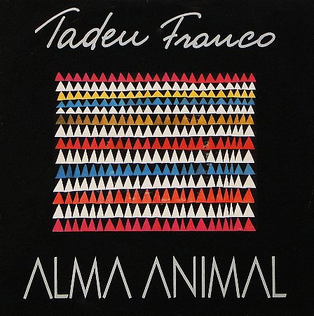 TADEU FRANCO - ALMA ANIMAL