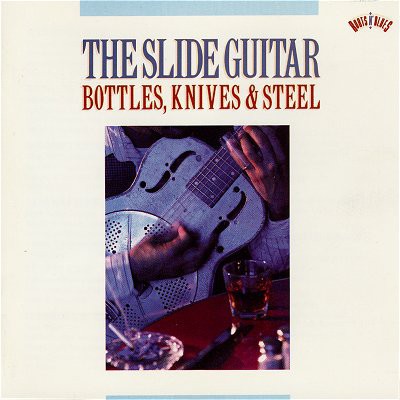 SLIDE GUITAR: BOTTLES, KNIVES & STEEL - LP