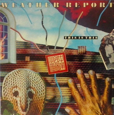WEATHER REPORT - THIS IS THIS- LP