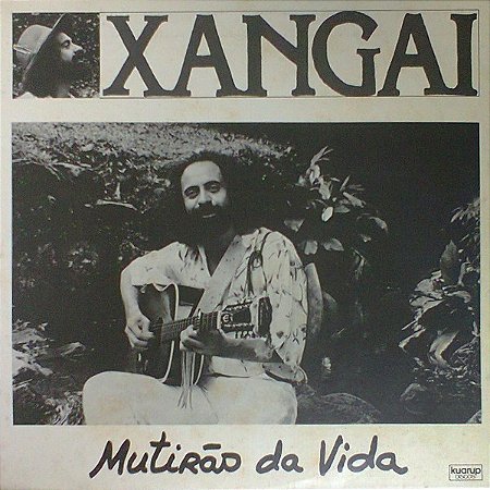 XANGAI - MUTIRÃO DA VIDA- LP