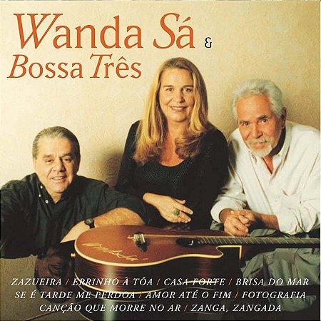 WANDA SÁ & BOSSA TRÊS - A MÚSICA BRASILEIRA NO JAPÃO - CD