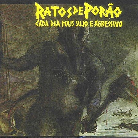 RATOS DE PORÃO - CADA DIA MAIS SUJO E AGRESSIVO & DIRTY AND AGRESSIVE - CD