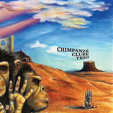 CHIMPANZÉ CLUBE TRIO - COISAS PASSAGEIRAS QUE NUNCA SE ESQUECE - CD