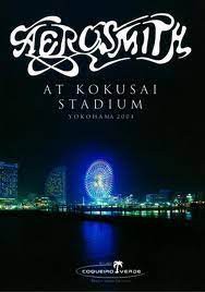 AEROSMITH - AT KOKUSAI STADIUM YOKOHAMA 2004 - DVD