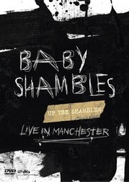 BABYSHAMBLES - UP THE SHAMBLES (LIVE IN MANCHESTER) - DVD