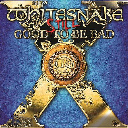 WHITESNAKE - STILL GOOD TO BE BAD - CD