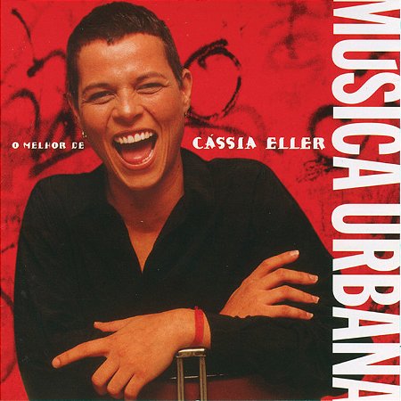 CÁSSIA ELLER - O MELHOR DE CÁSSIA ELLER: MÚSICA URBANA - CD