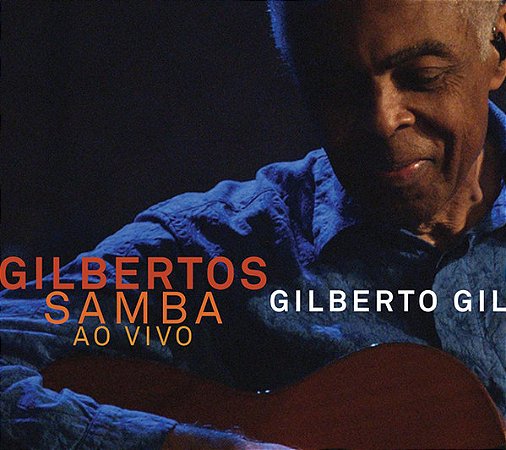 GILBERTO GIL - GILBERTOS SAMBA AO VIVO - CD
