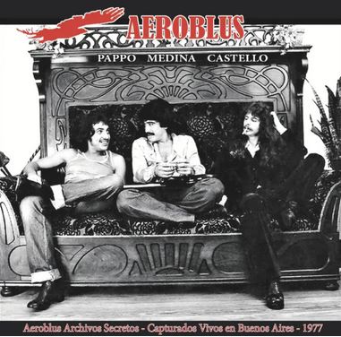 AEROBLUS - ARCHIVOS SECRETOS: CAPTURADOS VIVOS EN BUENOS AIRES 1977 - CD
