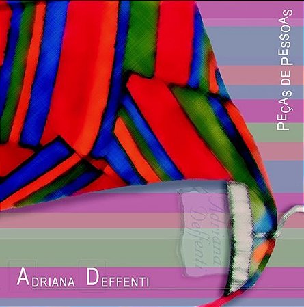 ADRIANA DEFFENTI - PECAS DE PESSOAS - CD