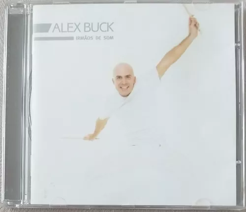 ALEX BUCK - IRMÃOS DE SOM - CD