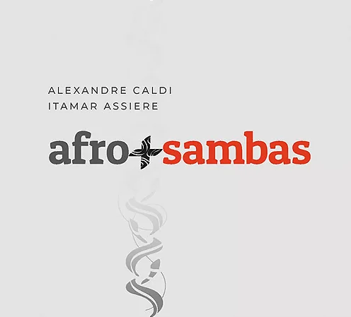 ALEXANDRE CALDI & ITAMAR ASSIERE - AFRO+SAMBAS - CD