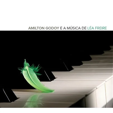 AMILTON GODOY - E A MÚSICA DE LÉA FREIRE - CD