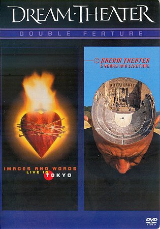 DREAM THEATER - DOUBLE FEATURE: IMAGES AND WORDS, LIVE IN TOKYO / 5 YEARS  IN A LIVE TIME - DVD - Baratos Afins