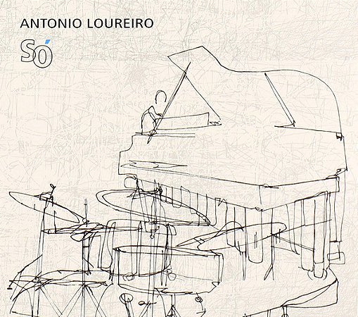 ANTONIO LOUREIRO - SÓ - CD