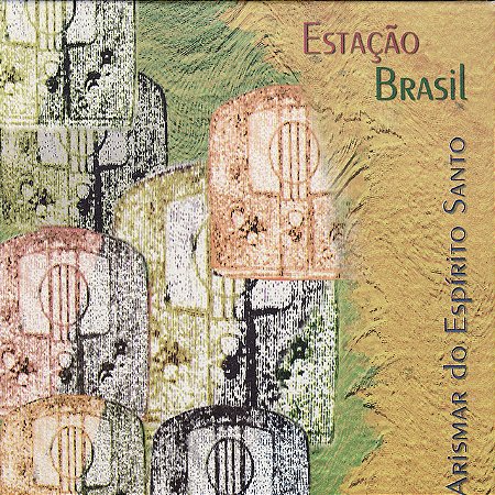 ARISMAR DO ESPIRITO SANTO - ESTAÇÃO BRASIL - CD