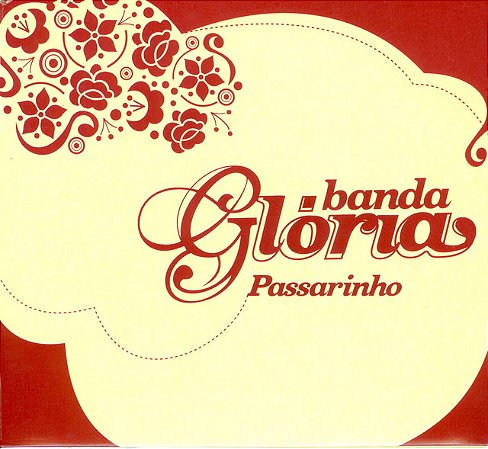 BANDA GLORIA - PASSARINHO - CD