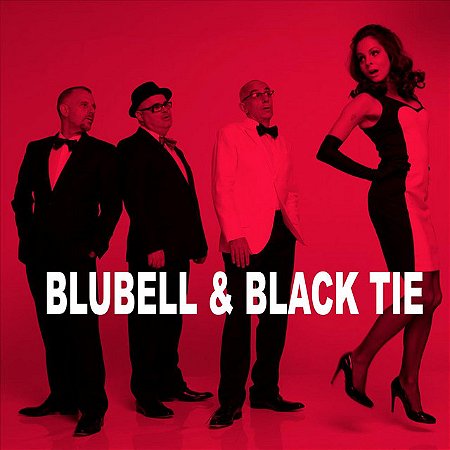 BLUBELL & BLACK TIE - BLUBELL & BLACK TIE - CD