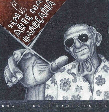 BONSUCESSO SAMBA CLUBE - TEM ARTE NA BARBEARIA - CD