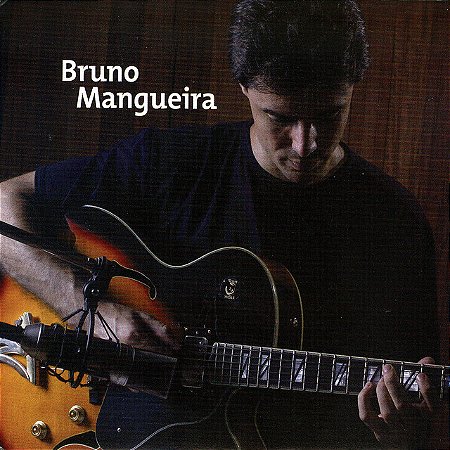 BRUNO MANGUEIRA - BRUNO MANGUEIRA