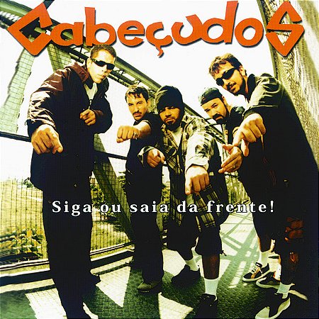 CABEÇUDOS - SIGA OU SAIA DA FRENTE! - CD