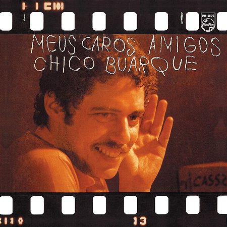 CHICO BUARQUE - MEUS CAROS AMIGOS - CD