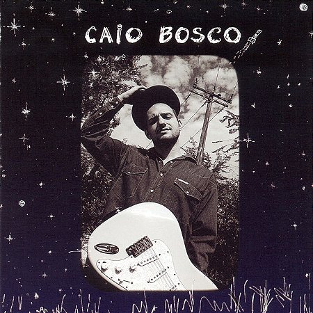 CAIO BOSCO - CAIO BOSCO - CD