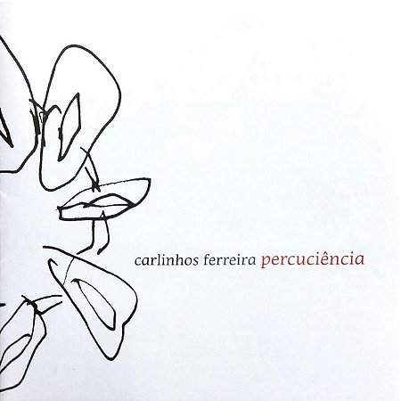 CARLINHOS FERREIRA - PERCUCIÊNCIA - CD