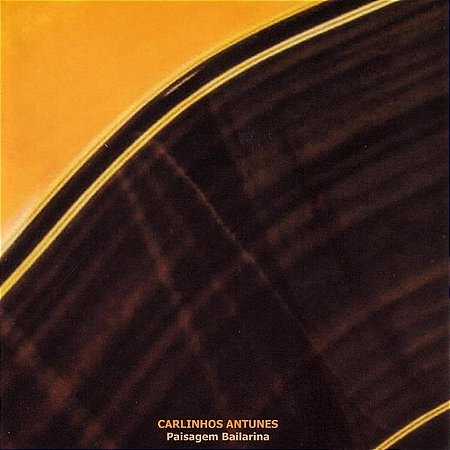 CARLINHOS ANTUNES - PAISAGEM BAILARINA - CD