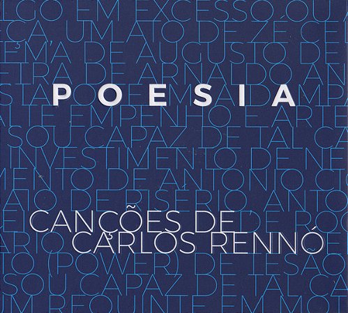 CARLOS RENNÓ - POESIA, CANÇÕES DE CARLOS RENNÓ - CD