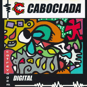 CABOCLADA - CATREVAGEM DIGITAL - CD