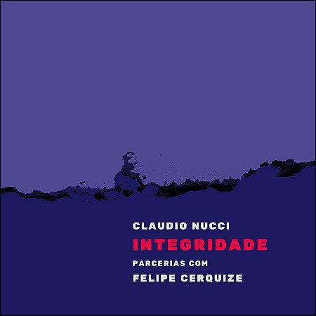 CLAUDIO NUCCI - INTEGRIDADE - CD