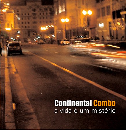 CONTINENTAL COMBO - A VIDA É UM MISTÉRIO - CD