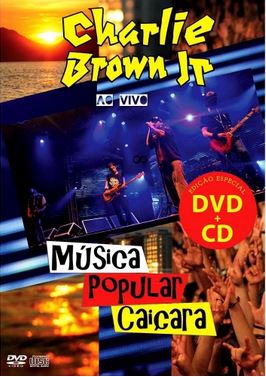 CHARLIE BROWN JR - MÚSICA POPULAR CAIÇARA (AO VIVO) - DVD