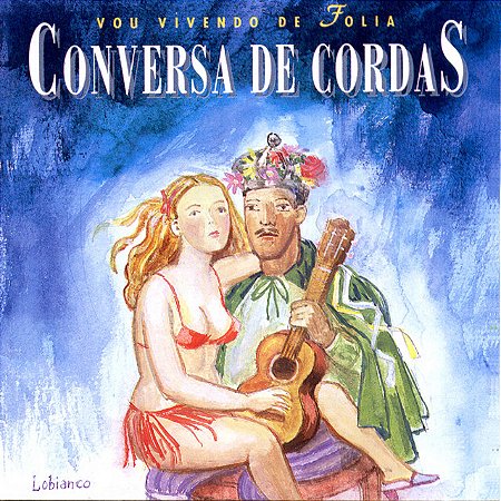 CONVERSA DE CORDAS - VOU VIVENDO DE FOLIA - CD