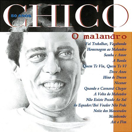 CHICO BUARQUE - O MALANDRO (50 ANOS) - CD