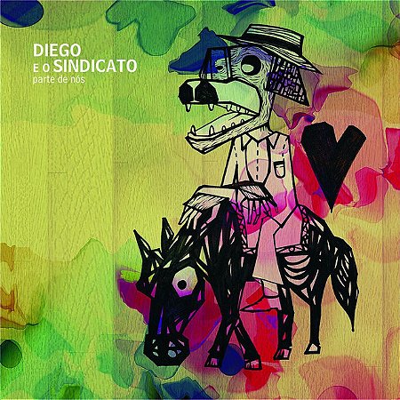 DIEGO E O SINDICATO - PARTE DE NOS - CD
